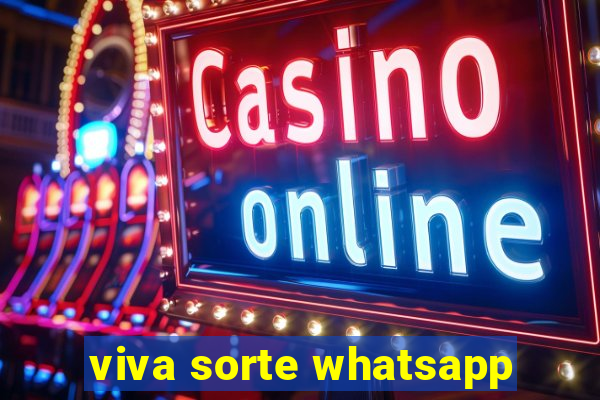 viva sorte whatsapp